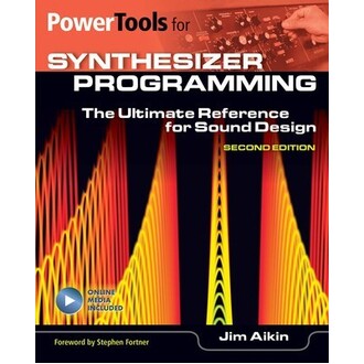 Power Tools For Synthesizer Programming Second Edition