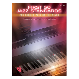 First 50 Jazz Standards You Should Play On Piano