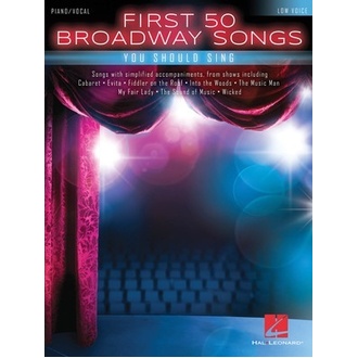 First 50 Broadway Songs You Should Sing Low Voice