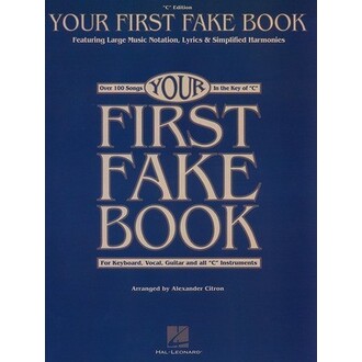 Your First Fake Book In The Key Of C